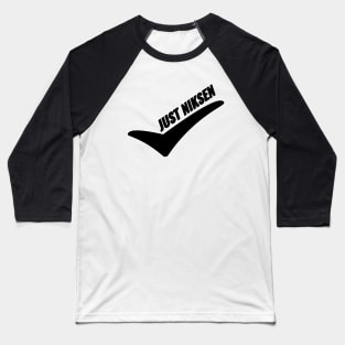 JUST NIKSEN Baseball T-Shirt